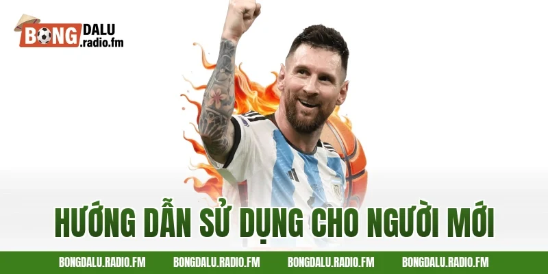 Hướng dẫn sử dụng cho người mới