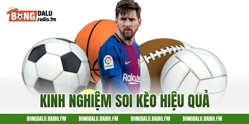 kinh nghiệm soi kèo hiệu quả