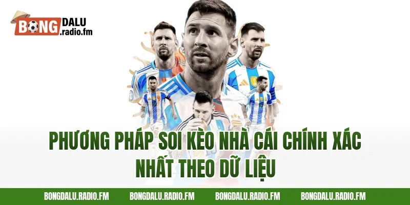 Phương pháp soi kèo nhà cái chính xác nhất theo dữ liệu