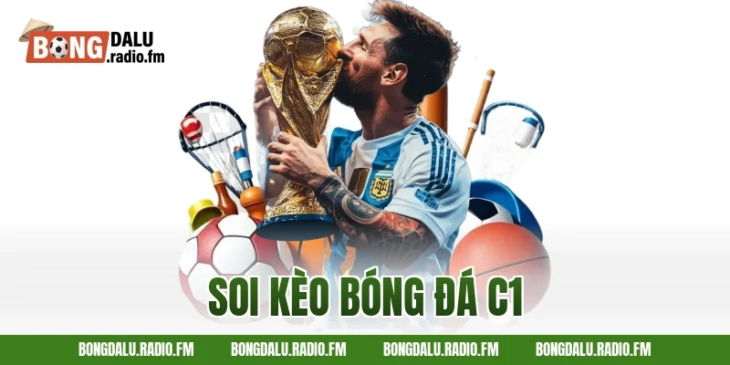 soi kèo bóng đá C1